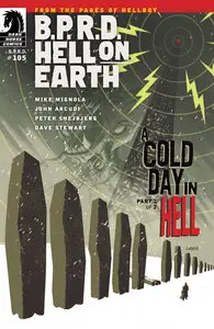B.P.R.D. Hell on Earth 105 - A Cold Day in Hell 01 (of 02) (2013)