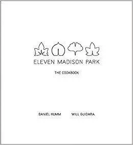 Eleven Madison Park: The Cookbook (Repost)