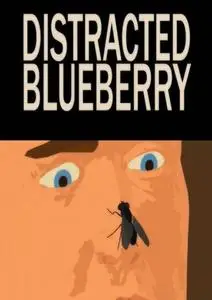 Distracted Blueberry (2019)