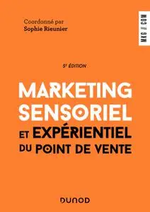 Collectif, "Marketing sensoriel et expérientiel du point de vente"
