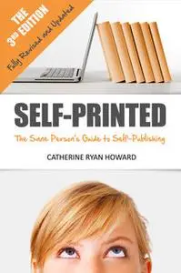 «Self-Printed» by Catherine Ryan Howard