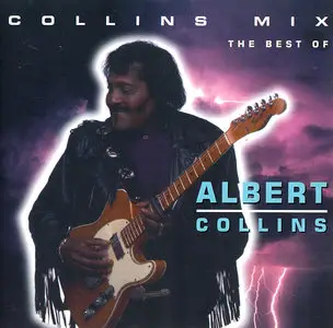 Albert Collins - Collins Mix: The Best Of (1993)