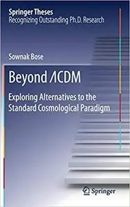 Beyond ΛCDM: Exploring Alternatives to the Standard Cosmological Paradigm