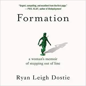 Formation: A Woman's Memoir of Stepping Out of Line [Audiobook]