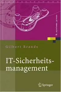 IT-Sicherheitsmanagement: Protokolle, Netzwerksicherheit, Prozessorganisation (X.systems.press)