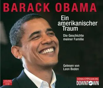 Ein amerikanischer Traum. Sonderausgebe: Die Geschichte meiner Familie (Hörbuch)