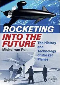 Rocketing Into the Future: The History and Technology of Rocket Planes (Repost)