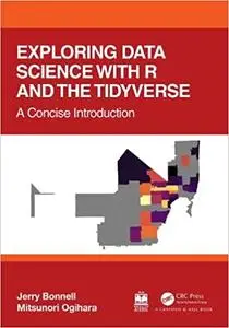 Exploring Data Science With R and the Tidyverse