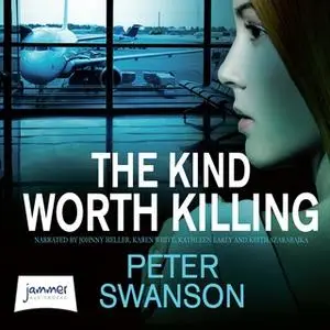 «The Kind Worth Killing» by Peter Swanson