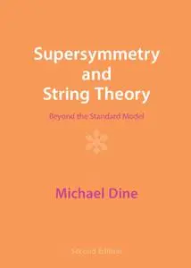 Supersymmetry and String Theory, 2nd Edition