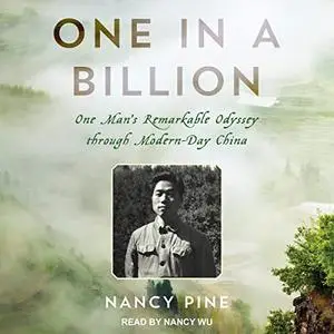 One in a Billion: One Man's Remarkable Odyssey through Modern-Day China [Audiobook]