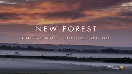 Smithsonian Channel - New Forest: The Crown's Hunting Ground (2021)