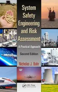 System Safety Engineering and Risk Assessment: A Practical Approach, Second Edition (Repost)