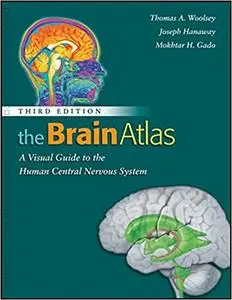 The Brain Atlas: A Visual Guide to the Human Central Nervous System Ed 3
