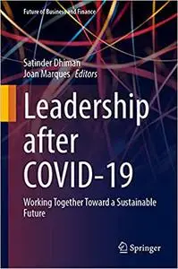 Leadership after COVID-19: Working Together Toward a Sustainable Future