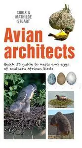 Avian Architects: Quick ID Guide to Nests and Eggs of Southern African Birds