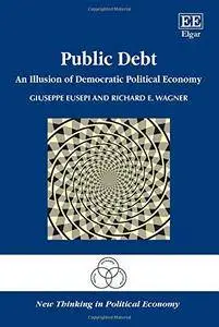 Public Debt: An Illusion of Democratic Political Economy