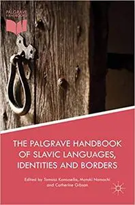 The Palgrave Handbook of Slavic Languages, Identities and Borders (Repost)