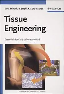 Tissue Engineering: Essentials for Daily Laboratory Work (Repost)