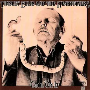 Tinsley Ellis And The Heartfixers - Cool On It (1986) [Reissue 1991]