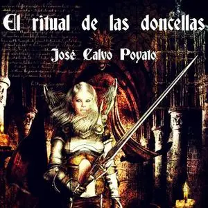«El ritual de las doncellas» by José Calvo Poyato