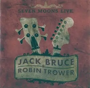 Jack Bruce & Robin Trower - Seven Moons Live (2009)