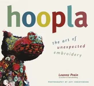 Hoopla: The Art of Unexpected Embroidery