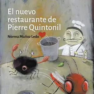 «El nuevo restaurante de Pierre Quintonil» by Norma Muñoz Ledo