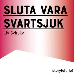 «Sluta vara svartsjuk» by Liv Svirsky