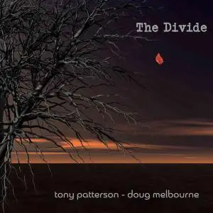 Tony Patterson & Doug Melbourne - The Divide (2019)