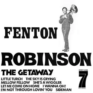 Fenton Robinson - The Getaway (1973/2023) [Official Digital Download 24/96]