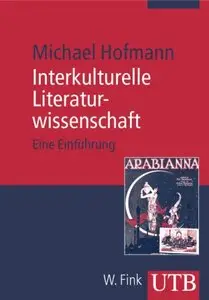 Interkulturelle Literaturwissenschaft: Eine Einführung