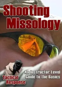 Tactical Response - Shooting Missology