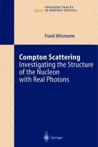 Compton Scattering: Investigating the Structure of the Nucleon with Real Photons [Repost]