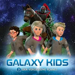 «Galaxy Kids - Band 3: Der vergessene Planet» by Thomas Franke