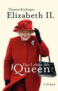 Thomas Kielinger - Elizabeth II