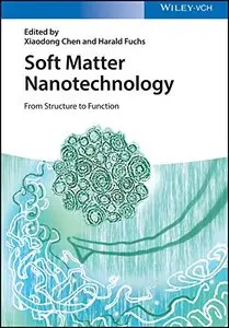 Soft Matter Nanotechnology: From Structure to Function (repost)