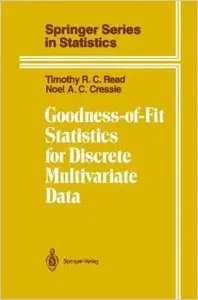 Goodness-of-Fit Statistics for Discrete Multivariate Data by Noel Cressie