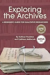 Exploring the Archives: A Beginner's Guide for Qualitative Researchers