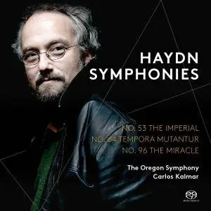 Oregon Symphony & Carlos Kalmar - Haydn: Symphonies Nos. 53, 64 & 96 (Live) (2017)