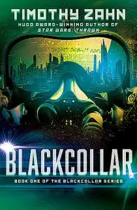 «Blackcollar: The Blackcollar» by Timothy Zahn