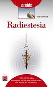 «Radiestesia» by Brian Stroud