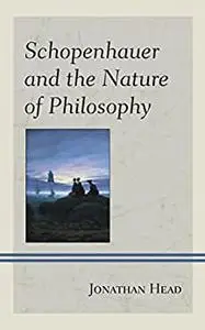 Schopenhauer and the Nature of Philosophy