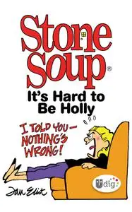 Stone Soup - Its Hard to Be Holly (2012) (webrip) (GreenGiant-DCP