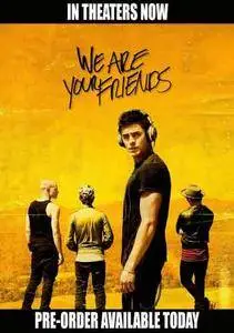 We Are Your Friends (2015)