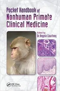 Pocket Handbook of Nonhuman Primate Clinical Medicine