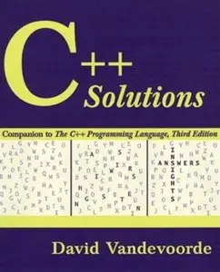 C++ Solutions: Companion to the C++ Programming Language (3rd Edition)