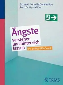 Ängste verstehen und hinter sich lassen: Ihr Selbsthilfe-Coach (repost)