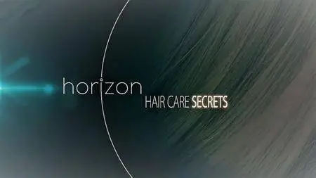 BBC Horizon - Hair Care Secrets (2017)