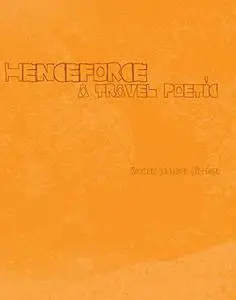 Henceforce: A Travel Poetic